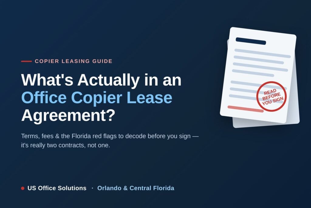 Guide to what is in an office copier lease agreement — US Office Solutions, Orlando and Central Florida